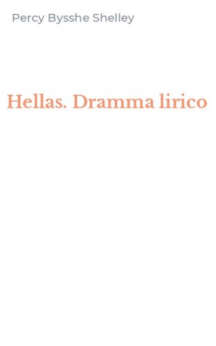 Hellas. Dramma lirico