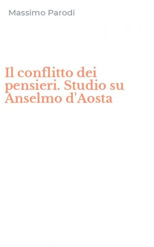 Il conflitto dei pensieri. Studio su Anselmo d'Aosta