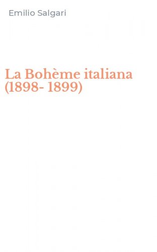 La Boh&egrave;me italiana (1898-1899)