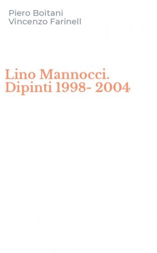 Lino Mannocci. Dipinti 1998-2004