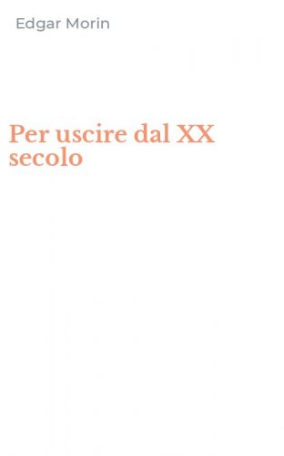 Per uscire dal XX secolo