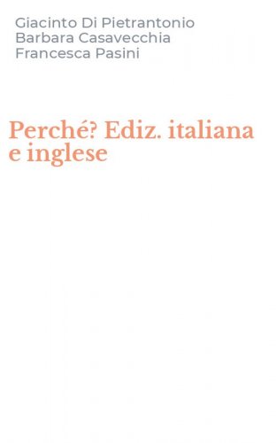 Perch&eacute;? Ediz. italiana e inglese