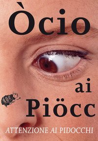 &Ograve;cio ai pi&ouml;cc. Attenzione ai pidocchi