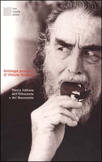 Antologia personale di Vittorio Gassman. Poesia italiana dell'Ottocento e del Novecento