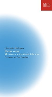 Flatus vocis. Metafisica e antropologia della voce