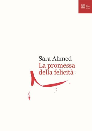 La promessa della felicit&agrave;