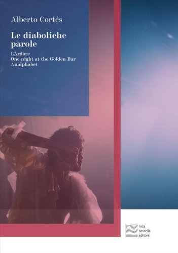 Le diaboliche parole: L'Ardore-One night at the Golden Bar-Analphabet