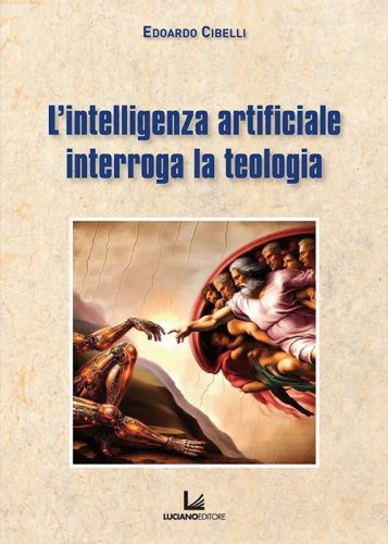 L'intelligenza artificiale interroga la teologia