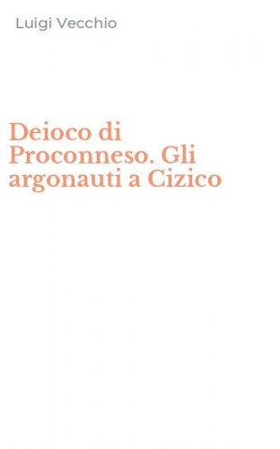 Deioco di Proconneso. Gli argonauti a Cizico