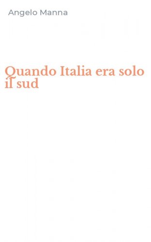 Quando Italia era solo il sud