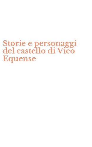 Storie e personaggi del castello di Vico Equense