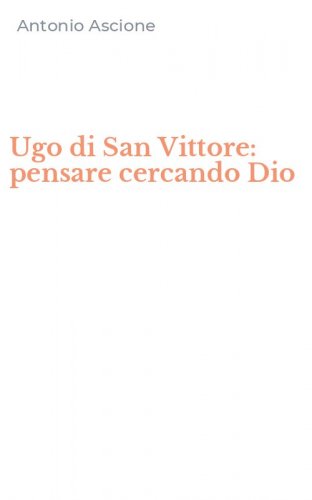 Ugo di San Vittore: pensare cercando Dio