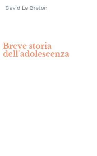 Breve storia dell'adolescenza