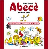 Abec&egrave; per pulisini curiosi. Picio vocabolario talian-triestin de colorar