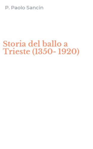 Storia del ballo a Trieste (1350-1920)