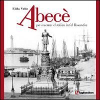 Abec&egrave;. Per resentar el talian int'el Rosandra
