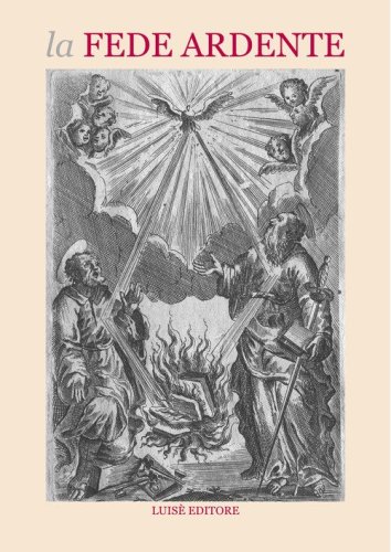 La fede ardente. Indice degli indici dei libri all'indice