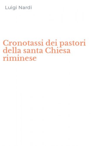 Cronotassi dei pastori della santa Chiesa riminese