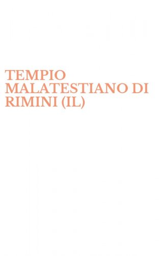 TEMPIO MALATESTIANO DI RIMINI (IL)
