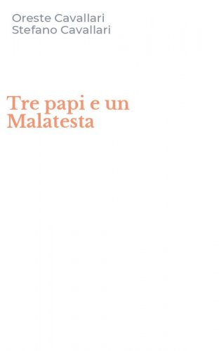 Tre papi e un Malatesta