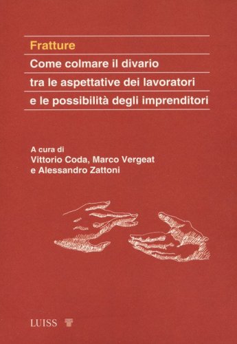 Fratture. Come colmare il divario tra le aspettative