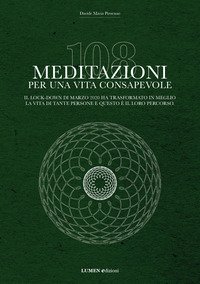 108 meditazioni per una vita consapevole