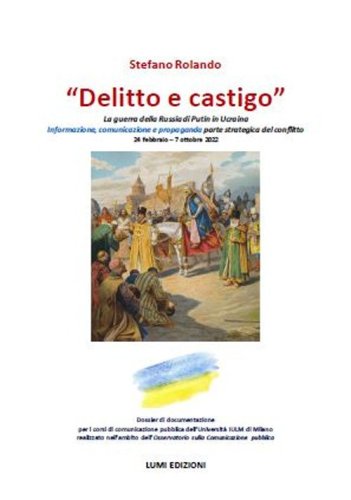 &laquo;Delitto e castigo&raquo;. La guerra della Russia di Putin in Ucraina