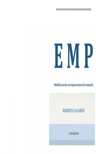 EMP. Mobilit&agrave; sociale ed empowerment di comunit&agrave;