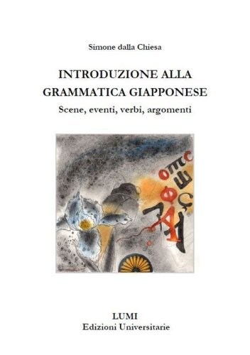 Introduzione alla grammatica giapponese. Scene, eventi, verbi, argomenti