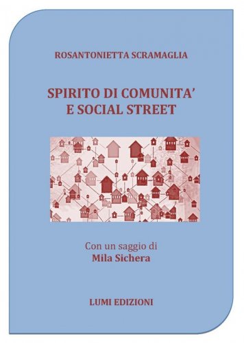 Spirito di comunit&agrave; e social street