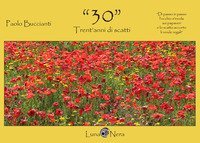 &laquo;30&raquo;. Trent'anni di scatti