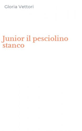 Junior il pesciolino stanco