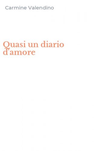 Quasi un diario d'amore