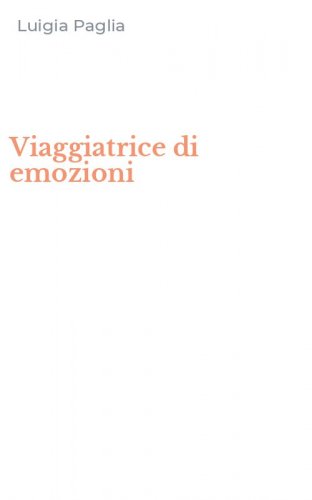 Viaggiatrice di emozioni