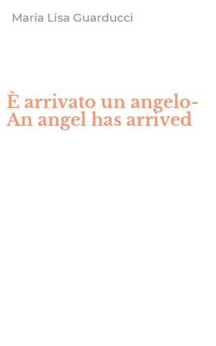 &Egrave; arrivato un angelo-An angel has arrived