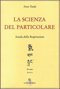 La scienza del particolare