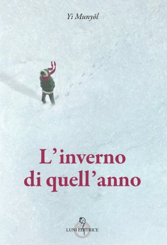 L'inverno di quell'anno