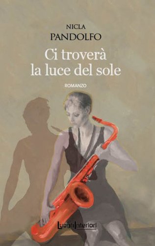 Ci trover&agrave; la luce del sole