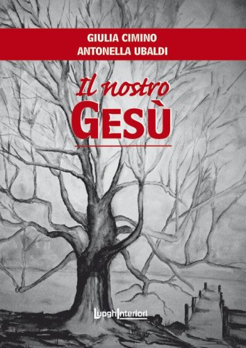 Il nostro Ges&ugrave;