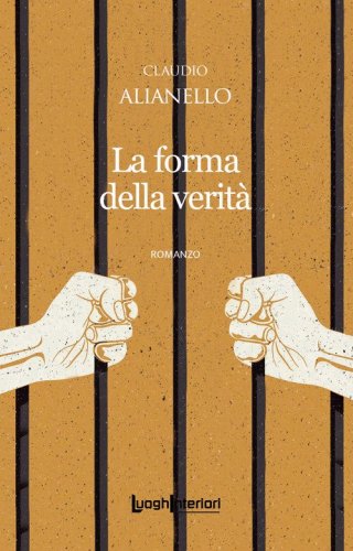 La forma della verit&agrave;