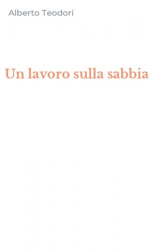 Un lavoro sulla sabbia