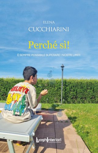 Perch&eacute; s&igrave;! &Egrave; sempre possibile superare i nostri limiti