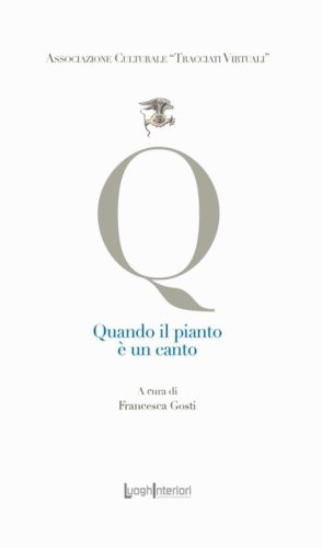 Quando il pianto &egrave; un canto