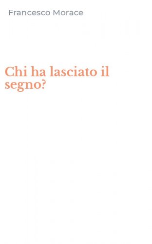 Chi ha lasciato il segno?
