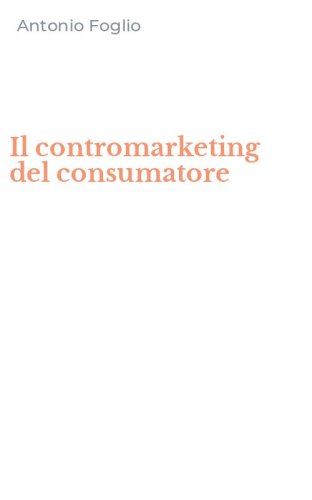 Il contromarketing del consumatore