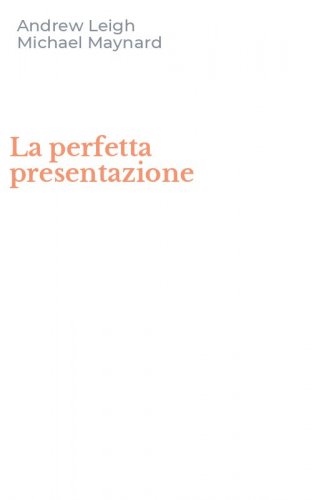 La perfetta presentazione