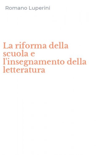 La riforma della scuola e l'insegnamento della letteratura
