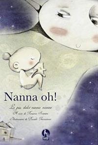 Nanna oh, le pi&ugrave; dolci ninne nanne