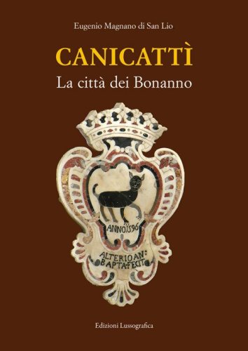 Canicatt&igrave;. La citt&agrave; dei Bonanno