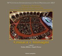 Cronaca e immagini. 54&deg; Convegno Internazionale di Studi Pirandelliani 2017 - Il Punto su Pirandello